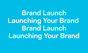 Brand Launch